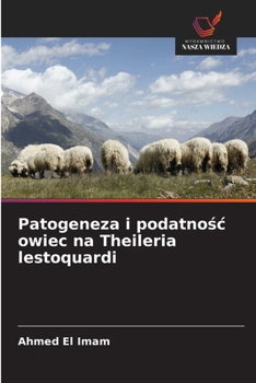Paperback Patogeneza i podatnośc owiec na Theileria lestoquardi [Polish] Book