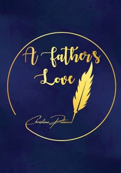 Paperback A Father's Love Book