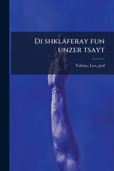Di Shklaferay Fun Unzer Tsayt: Un Andere Geklibene Sotsyale Shriften