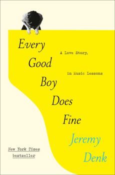 Misc. Every Good Boy Does Fine: A Love Story, in Music Lessons Book