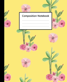 Composition Notebook : Cute Yellow Colour Watercolor Cactus Pattern Cover, 110 Pages 7.5"x9.25" College Wide Ruled Paper Notebook Journal, Blank Lined ... Home School College for Writing Note taking.