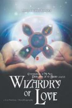 Paperback Contemplation of My Soul Diagonal of My Brain: Wizardy of Love Book