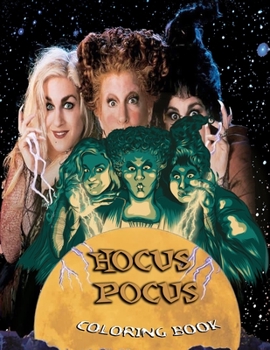 Paperback Hocus Pocus coloring book: A Majestic Gift For Your Friends Who Love Hocus Pocus And Anyone For Relaxing Book