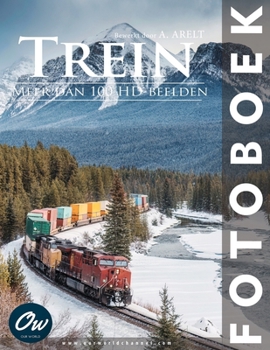 Trein: Fotoboek (Dutch Edition)