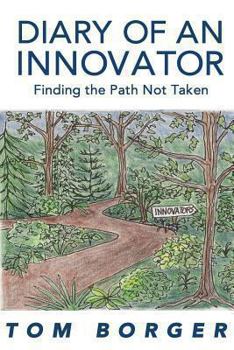 Paperback Diary of an Innovator: Finding the Path Not Taken Book