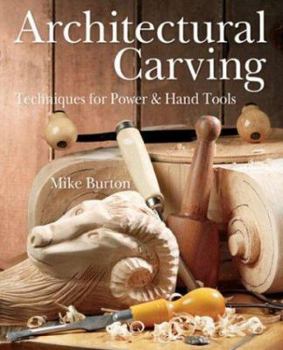 Paperback Architectural Carving: Techniques for Power & Hand Tools Book