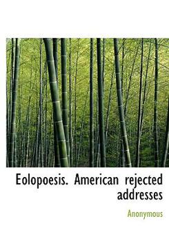 Hardcover Eolopoesis. American Rejected Addresses Book