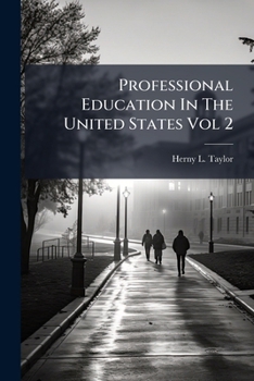 Paperback Professional Education In The United States Vol 2 Book