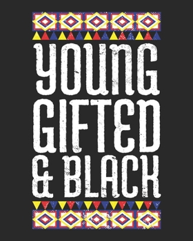 YOUNG GIFTED & BLACK  2020 WEEKLY PLANNER: Black History Month African American Gift - Includes 2020 holidays and special days