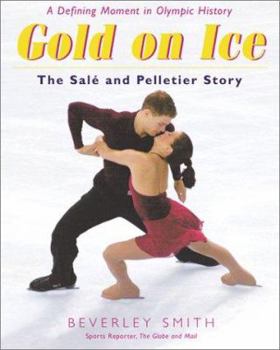 Paperback Gold on Ice: The Sale and Pelletier Story Book