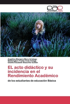 Paperback EL acto didáctico y su incidencia en el Rendimiento Académico [Spanish] Book