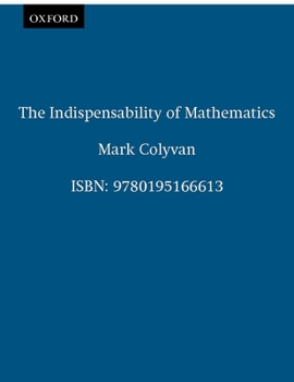 Paperback The Indispensability of Mathematics Book