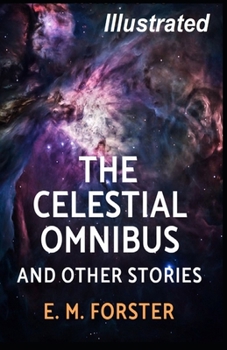 Paperback The Celestial Omnibus and Other Stories Illustrated Book