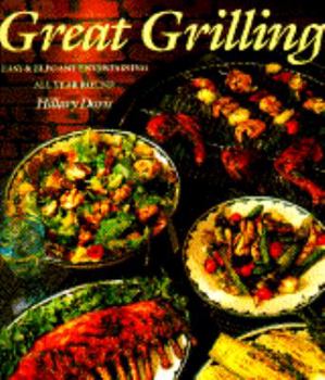 Paperback Great Grilling: Easy & Elegant Entertaining All Year Round Book