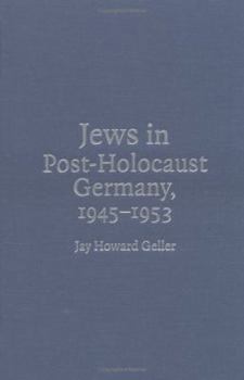 Hardcover Jews in Post-Holocaust Germany, 1945-1953 Book