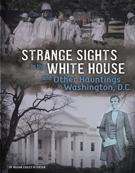 Hardcover Strange Sights in the White House and Other Hauntings in Washington, D.C. Book