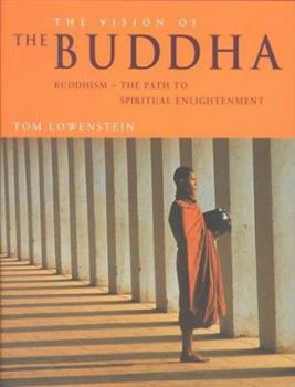 Hardcover The Vision of the Buddha: Buddhismi-The Path to Spiritual Enlightenment Book