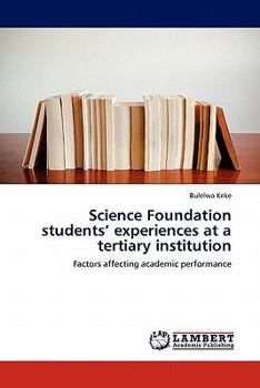 Paperback Science Foundation students' experiences at a tertiary institution Book