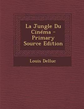 Paperback La Jungle Du Cinema [French] Book