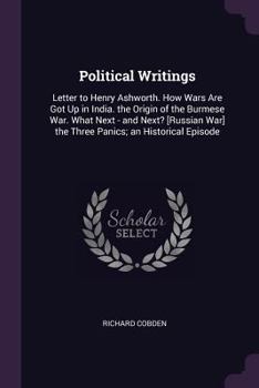 Paperback Political Writings: Letter to Henry Ashworth. How Wars Are Got Up in India. the Origin of the Burmese War. What Next - and Next? [Russian Book