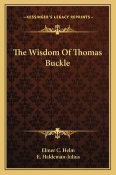 Paperback The Wisdom Of Thomas Buckle Book