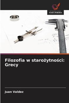 Paperback Filozofia w starożytności: Grecy [Polish] Book