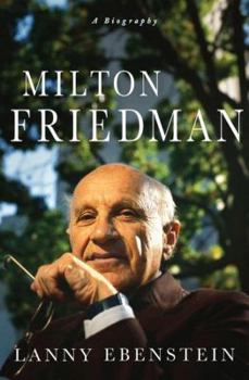Hardcover Milton Friedman: A Biography Book