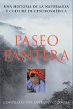 Paperback Paseo Pantera: Una Historia de La Naturaleza y Cultura de Centroamerica Book