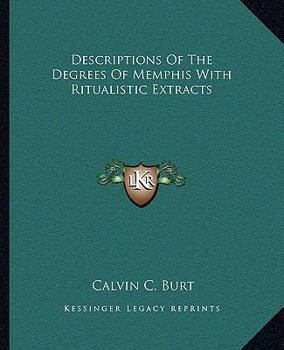 Paperback Descriptions Of The Degrees Of Memphis With Ritualistic Extracts Book