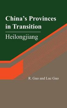 Paperback China's Provinces in Transition: Heilongjiang Book