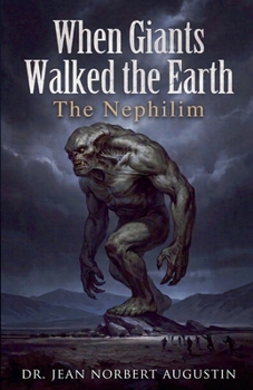 Paperback When Giants Walked the Earth: The Nephilim Book