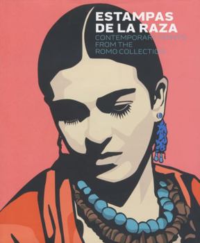 Hardcover Estampas de la Raza: Contemporary Prints From The Romo Collection Book