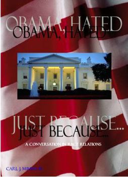 Paperback Obama Hated Just Because Book