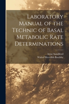 Paperback Laboratory Manual of the Technic of Basal Metabolic Rate Determinations Book