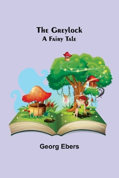 Paperback The Greylock: A Fairy Tale Book