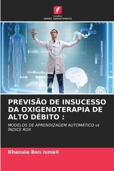 Paperback Previsão de Insucesso Da Oxigenoterapia de Alto Débito [Portuguese] Book