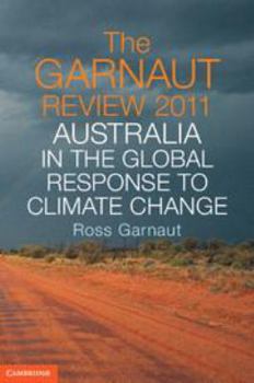 Printed Access Code The Garnaut Review 2011: Australia in the Global Response to Climate Change Book