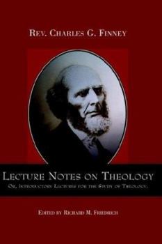 Hardcover Lecture Notes on Theology; Or, Introductory Lectures for the Study of Theology. Book
