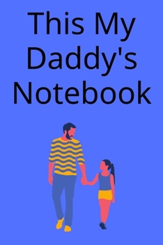 Daddy's notebook: gift for father's day
