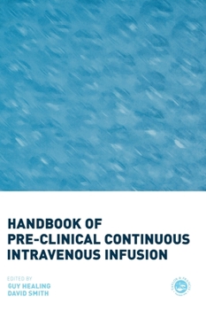 Hardcover Handbook of Pre-Clinical Continuous Intravenous Infusion Book