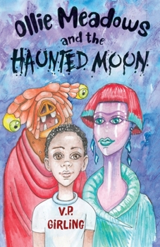 Paperback Ollie Meadows and the Haunted Moon - Book 3 Book