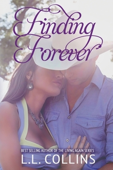 Finding Forever - Book #4 of the Living Again