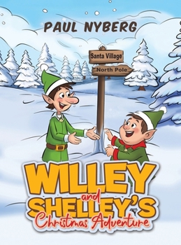 Hardcover Willey and Shelley's Christmas Adventure Book