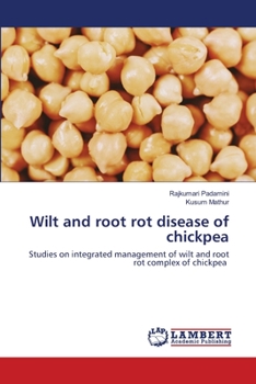 Paperback Wilt and root rot disease of chickpea Book