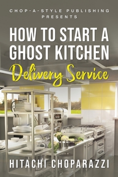 Paperback How To Start a Ghost Kitchen Delivery Service Book