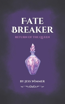 Fate Breaker: Return of the Queen