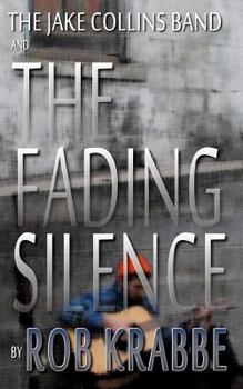 Paperback The Jake Collins Band and The Fading Silence Book