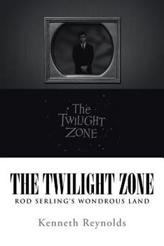 Paperback The Twilight Zone: Rod Serling's Wondrous Land Book