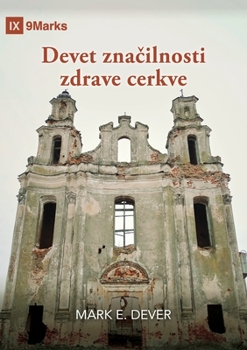 Paperback Nine Marks Booklet / Devet zna&#269;ilnosti zdrave cerkve [Slovenian] Book