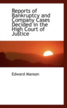 Paperback Reports of Bankruptcy and Company Cases Decided in the High Court of Justice Book